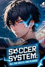 Soccer System: All the Skills, One Player!